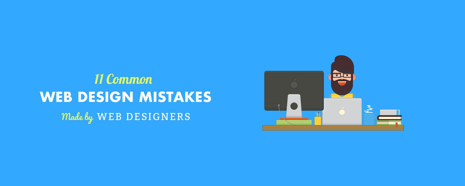 11 Common Web Design Mistakes Made by Web Designers