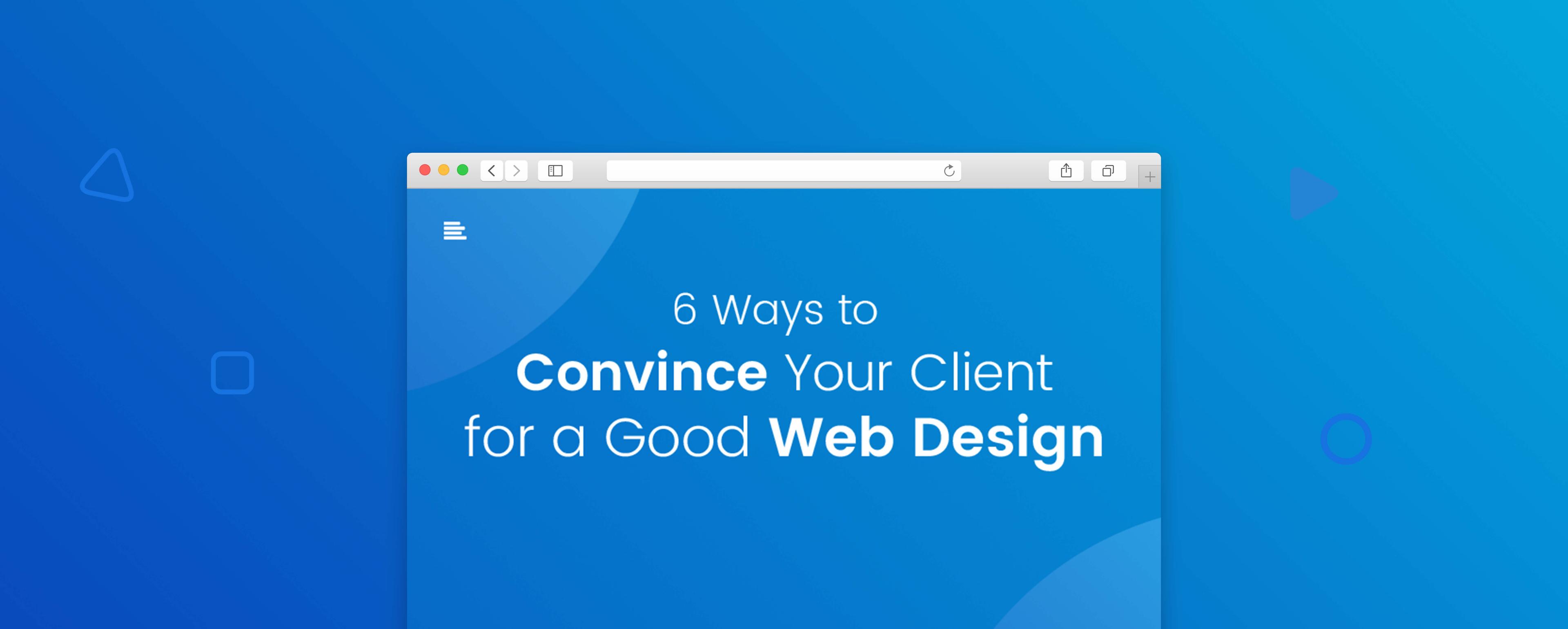 6 ways to Convince Your Client For a Good Web Design